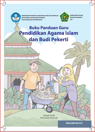 Buku Panduan Guru Pendidikan Agama Islam dan Budi Pekerti : untuk SMA/SMK Kelas X