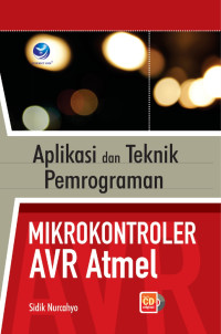Aplikasi dan Teknik Pemrograman Mikrokontroler AVR Atmel