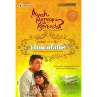 Ayah, Mengapa Aku Berbeda? : Love and Life Chocolatos