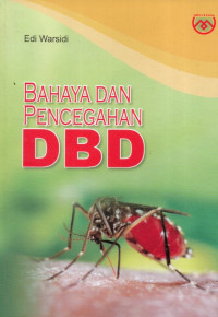 Image of Bahaya dan Pencegahan DBD