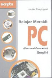 Belajar merakit PC (Personal Computer) Sendiri