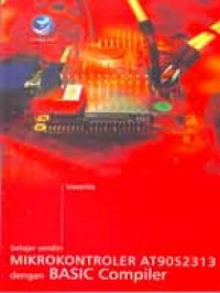 Belajar Sendiri Mikrokontroler AT90S2313 dengan Basic Compiler