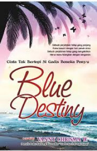 Blue Destiny: Cinta Tak Bertepi Si Gadis Boneka Penyu