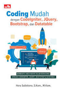 Coding Mudah dengan Codelgniter, JQuery, Bootstrap, dan Datatable