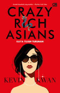 Image of Crazy Rich Asians = Kaya Tujuh Turunan