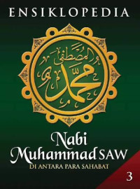 Image of Ensiklopedia Nabi Muhammad SAW 3 : Di Antara Para Sahabat