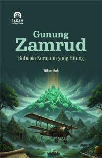 Image of Gunung Zamrud : Rahasia Kerajaan yang Hilang
