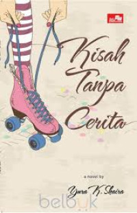 Image of Kisah Tanpa Cerita