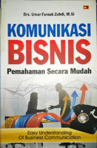 Komunikasi Bisnis : Pemahaman Secara Mudah