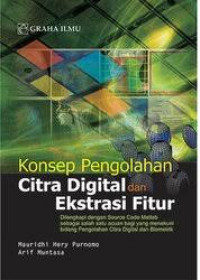 Konsep Pengolahan Citra Digital dan Ekstraksi Fitur