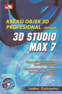 Kreasi Objek 3D Profesional dengan 3D Studio Max 7