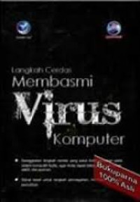 Langkah Cerdas Membasmi Virus Komputer
