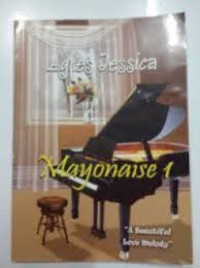 Mayonaise 1 : A Beautiful Love Melody