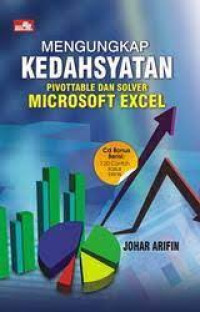 Mengungkap Kedahsyatan Pivottable dan Solver Microsoft Excel
