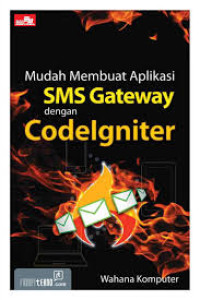 Mudah Membuat Aplikasi SMS Gateway dengan Codelgniter