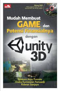 Mudah Membuat Game dan Potensi Finansialnya dengan Unity 3D