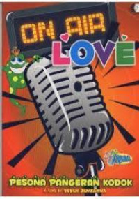 On air Love : Pesona Pangeran Kodok