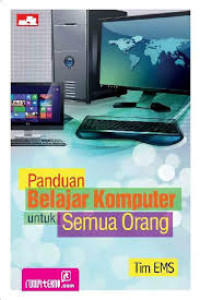 Panduan Belajar Komputer untuk Semua Orang