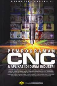 Pemrograman CNC dan Aplikasi di Dunia Industri