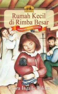 Rumah Kecil di Rimba Besar