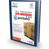 Seni Pemrograman Data Warehouse dengan Pentaho