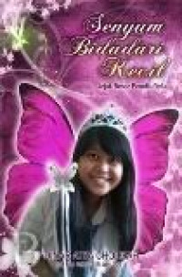 Senyum Bidadari Kecil : Jejak Besar Penulis Belia