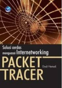 Solusi Cerdas menguasai Internetworking Packet Tracer