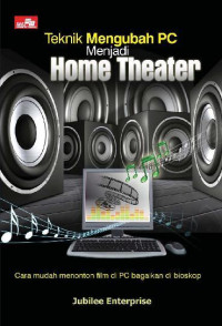 Teknik Mengubah PC menjadi Home Theater