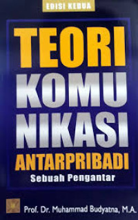 Teori Komunikasi Antarpribadi