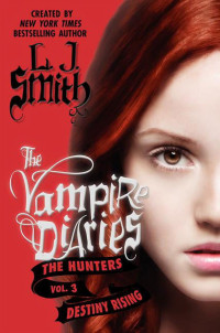 Image of The Vampire Diaries : The Hunters : Destiny Rising