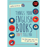 Things Your English Books Don't Tell You