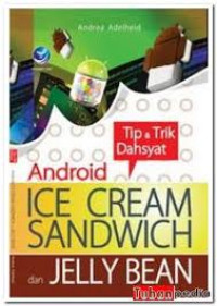 Tip & Trik Dahsyat Android Ice Cream Sandwich dan Jelly Bean