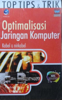 Top Tips & Trik Optimalisasi Jaringan Komputer